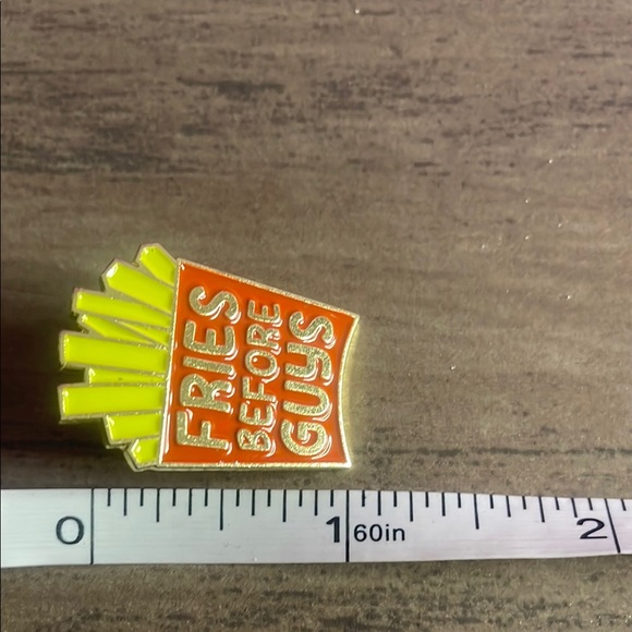 Fun 'Fries Before Guys' Enamel Pin - Picture 5 of 5